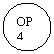 Oval: OP
4
