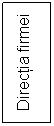 Text Box: Directia firmei