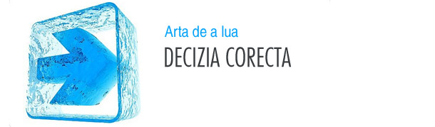 Arta de a lua DECIZIA CORECTA